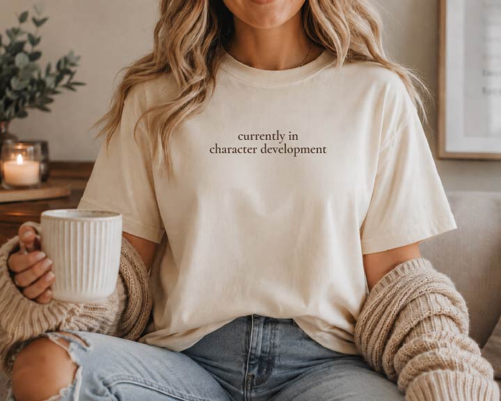 Currently in Character Development Tee